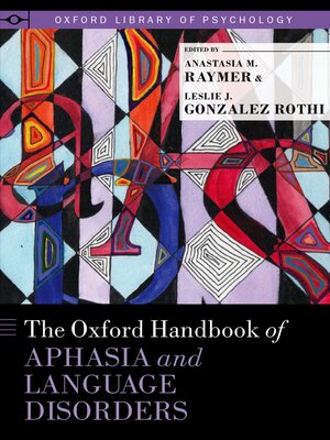 cover image of The Oxford Handbook of Aphasia and Language Disorders